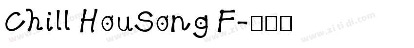 Chill HouSong F字体转换